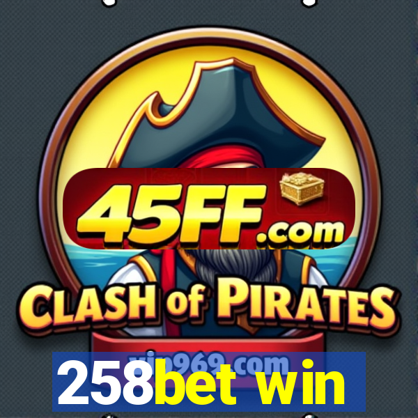 258bet win